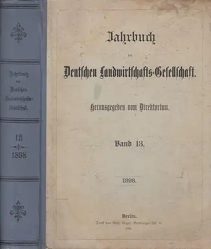 Deutsche Landwirtschaftsgesellschaft   Direktorium (Hrsg.).   Saeuberlich / Dr. Albert / Dr. Schultz und Dr. Maercker / Schillinger / v. Derschau / Andrä.. 