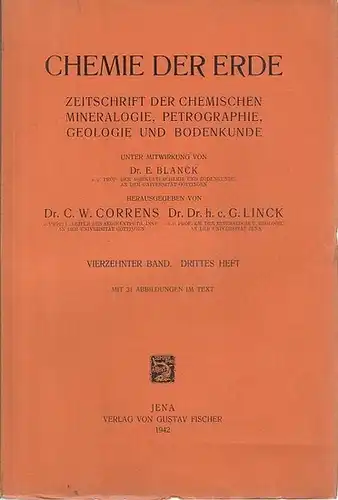 Chemie der Erde. - C. W. Correns / G. Linck (Hrsg.). - E. Blanck und R. Melville / Harald Hübl: Chemie der Erde. Vierzehnter (...