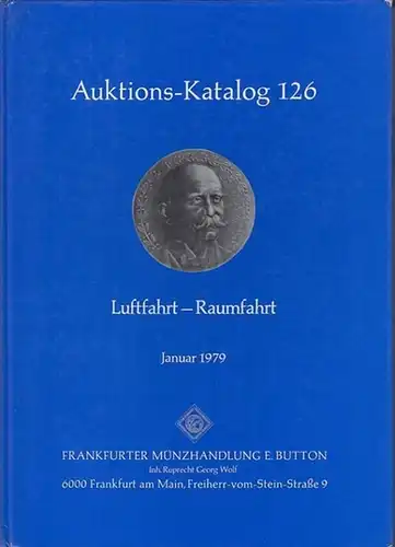 Button. -  Münzhandlung: Auktions-Katalog 126 : Ballons - Luftschiffe - Flugzeuge - Raketen. 23. Januar 1979. 