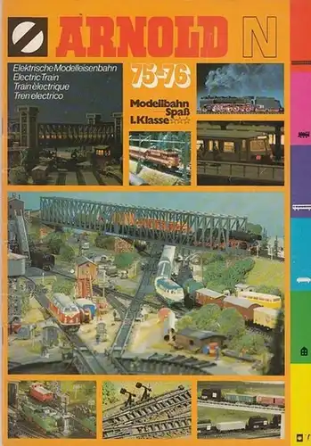 Arnold & Co. KG (Hrsg.): Arnold N 1975 - 1976. Elektrische Modelleisenbahn - Electric Train. Modellbahn - Spaß 1. Klasse (Verkaufskatalog). 