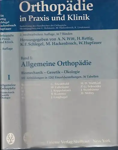 Witt, A.N. - H. Rettig u.a. (Hrsg.) / F. Becker, W- Bolt, F. Endler u.a. (Bearb.): Allgemeine Orthopädie Band I: Biomechanik, Genetik - Ökologie (= Orthopädie in Praxis und Klinik, 2. neub.A. in 7 Bänden ). 