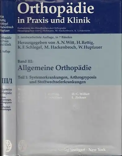 Witt, A.N.   H. Rettig, K.F. Schlegel u.a. (Hrsg.) / A. Enderle, K. H. Mueller, G. Rompe (Bearb.): Allgemeine Orthopädie Band III, Teil 1:.. 