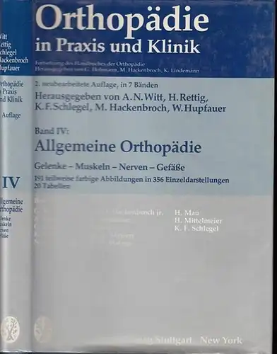 Witt, A.N. - H. Rettig, K.F. Schlegel u.a. (Hrsg.) / G. Biehl, A. Böni, G. Exner u.a. (Bearb.): Allgemeine Orthopädie Band IV 1: Gelenke, Muskeln, Nerven, Gefäße (= Orthopädie in Praxis und Klinik, 2. neub.A. in 7 Bänden ). 