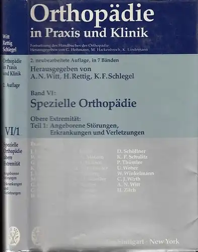 Witt, A.N. - H. Rettig, K.F. Schlegel u.a. (Hrsg.) / J.U. Baumann, W. Becker, G. Biehl u.a. (Bearb.): Spezielle Orthopädie Band VI, Teil  1:...