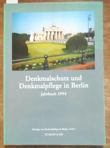 Landesdenkmalamt Berlin. - Marlene Kotzur und andere: Denkmalschutz und Denkmalpflege in Berlin. Jahrbuch 1994 (= Beiträge zur Denkmalpflege in Berlin, Heft 7). 
