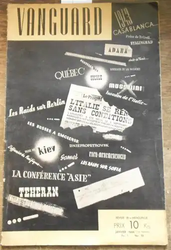 Vanguard. - R. T. Eland. - J. Charteris: Vanguard. Vol. 1, No. 10 / janvier 1944. Revue bi - mensuelle. Contenu: Sur le front d'Italie. Combats en Montagne / The end of a german outpost in Russia / J. Charteris: La situation militaire. De 'ouest, du sud e