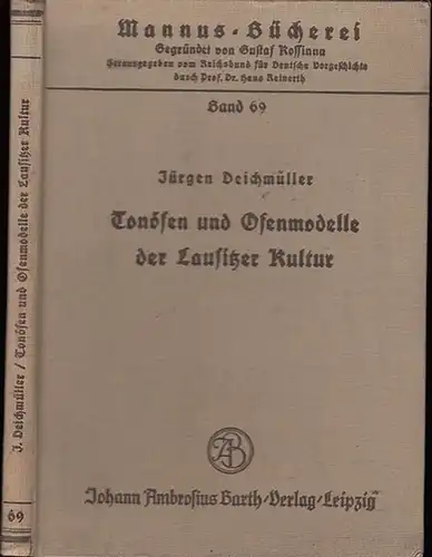 Deichmüller, Jürgen: Tonöfen und Ofenmodelle der Lausitzer Kultur. (= Mannus - Bücherei, Band 69). 