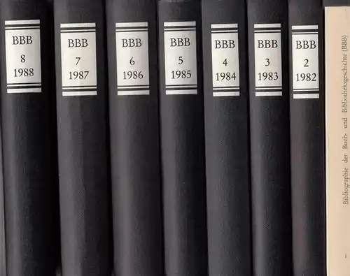 Bibliographie der Buch- und Bibliotheksgeschichte (BBB) Bände 1, 1981 / 1982 bis Band 8, 1988