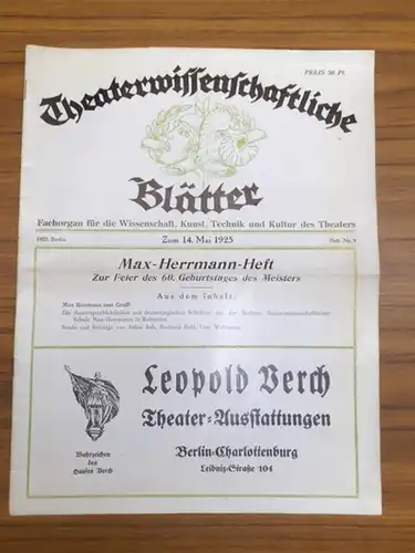 Theaterwissenschaftliche Blätter.   Bruno Th. Satori Neumann / Walter Richter (Hrsg.): Theaterwissenschaftliche Blätter Heft Nr. 5, 1925: Max Herrmann Heft zur Feier des 60.. 