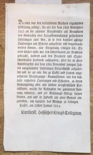 Philippsthal (Werra). - Kurfürstlich Hessisches Kriegs - Collegium. - Friedrich Wilhelm III, Schriftstück, betreffend Lieferungen aller Art an die alliierten Kriegsvölker seit dem 1. November...