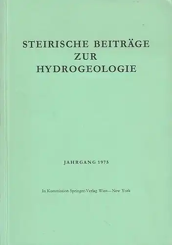 Steirische Beiträge zur Hydrogeologie - Josef Zötl (Schriftltg.). - Mit Beiträgen von E.V.Pinneker & B.J.Pissarski / N.Georgotas /A.Marussi / H.Kessler / H.Zojer & J.Zötl /...