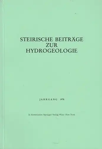 Steirische Beiträge zur Hydrogeologie - Josef Zötl (Schriftltg.). - Mit Beiträgen von C.N.Garagunis / B.Toussaint / Z.Krulc / H.Zojer / U.Zimmermann / H.P.Leditzky: Steirische Beiträge...