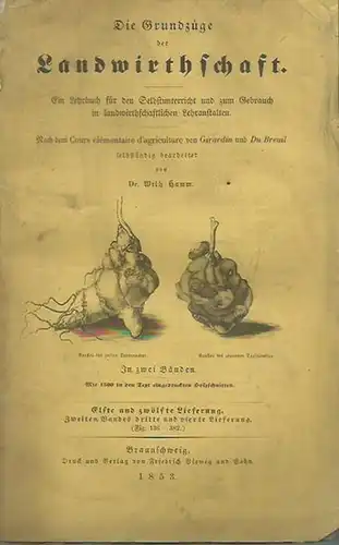 Hamm, Wilhelm: Die Grundzüge der Landwirthschaft. Ein Lehrbuch für den Selbstunterricht und zum Gebrauch in landwirthschaftlichen Lehranstalten. Nach dem Cours élémentaire d' agriculture von Girardin...