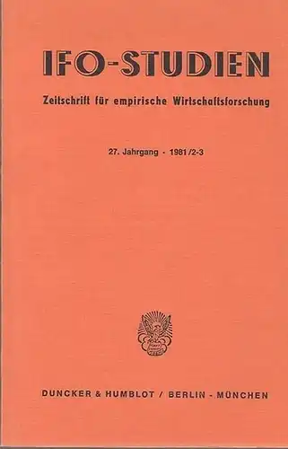 IFO-Studien. - Karl Heinrich Oppenländer (Hrsg.). - Borchardt, Knut / J.M. Goudswaard / K.A. Sahlgren / W. Scheel / H. Laumer / H.G. Neglein /...