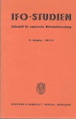 IFO Studien.   Karl Heinrich Oppenländer (Hrsg.).   Borchardt, Knut / J.M. Goudswaard / K.A. Sahlgren / W. Scheel / H. Laumer /.. 