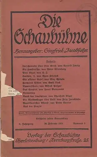 Schaubühne, Die. - Siegfried Jacobsohn (Hrsg.). - Arnold Zweig / Peter Altenberg / Egon Friedell / Max Epstein: Die Schaubühne. X. (10.) Jahrgang, Nummer 9...