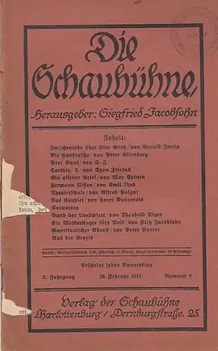 Schaubühne, Die.   Siegfried Jacobsohn (Hrsg.).   Arnold Zweig / Peter Altenberg / Egon Friedell / Max Epstein: Die Schaubühne. X. (10.) Jahrgang..