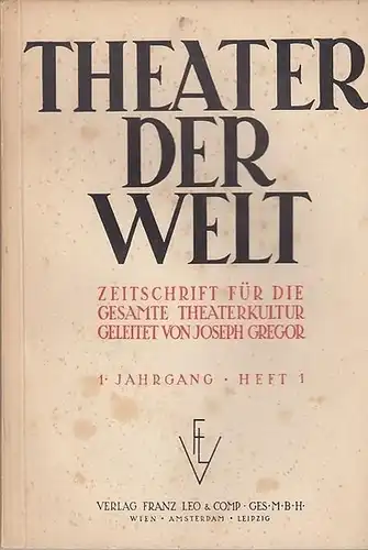 Theater der Welt. - Joseph Gregor (Ltg.) - Paul Pereszlenyi (Red.). - Silvio d´Amico / Ashley Dukes / Simon Lissim / B. Fleischmann (Autoren): Theater...
