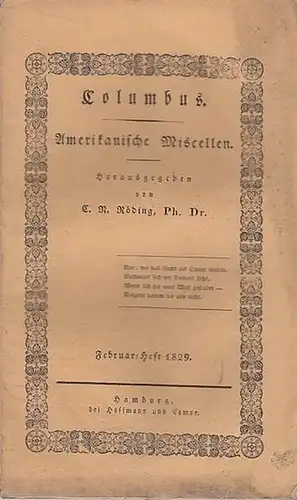 Columbus  - C.N. Röding (Hrsg.): Columbus - Amerikanische Miscellen. Februar - Heft 1829. 