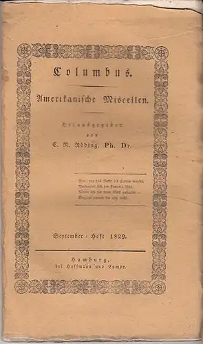 Columbus  - C.N. Röding (Hrsg.): Columbus - Amerikanische Miscellen.  September - Heft 1829. 