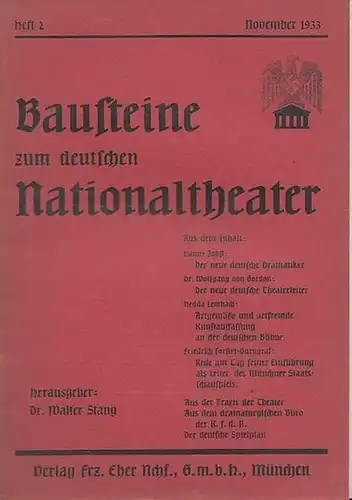 Bausteine zum deutschen Nationaltheater.  - Stang, Walter (Herausgeber), Hanns Johst / Wolfgang von Gordon / Hedda Lembach / Friedrich Forster-Burggraf (Beitr.): Bausteine zum deutschen...