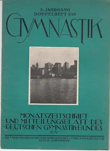 Gymnastik.- Deutscher Gymnastik-Bund, Berlin Schöneberg (Hrsg.) / Franz Hilker (Ltg.). - Franz Hilker  (Autor): Gymnastik - 3. Jahrgang , Doppelheft Nummer  9/10...