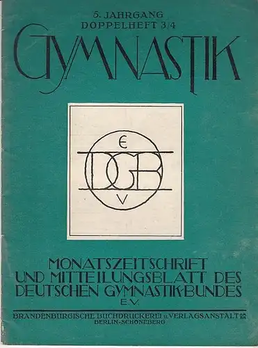 Gymnastik.- Deutscher Gymnastik-Bund, Berlin Schöneberg (Hrsg.) / Franz Hilker (Ltg.). - Julius Wertheim / Richard Mankoff / Franz Hilker (Autoren): Gymnastik - 5. Jahrgang...