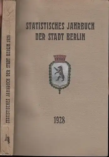 Büchner, Otto: Statistisches Jahrbuch der Stadt Berlin. 4. Jahrgang 1928. Herausgegeben vom Statistischen Amt der Stadt Berlin. Mit Vorwort von Otto Büchner. 