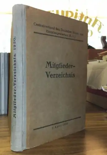 Zentralverband Bankgewerbe: Mitglieder-Verzeichnis, Stand 1. April 1930, Centralverband des Deutschen Bank- und Bankiergewerbes e. V. 