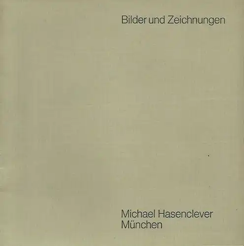 Hasenclever, Michael, München, Cuvillestraße 5: Katalog der Ausstellung November 1972 in der Galerie von Michael Hasenclever, München: Bilder und Zeichnungen 1915 - 1935. 