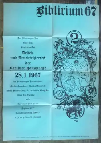 Biblirium 67. - Berliner Handpresse, Habsburger Straße 6 - Bernhard Langhammer: Einladung in Plakatformat auf grünem Papier zum Biblirium 67: Drück- und Druckfehlerfest der Berliner...