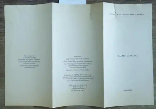 Mehring, Walter: Wenn wir Stadtbahn fahren (etwa 1920). Erinnerungsblatt an den 14. April 2003 der Berliner Bibliophilen Abend e.V. in der Buchdruckerei Lutz Nessing zu Berlin-Adlershof überreicht von Christine Becker und edition cave. 
