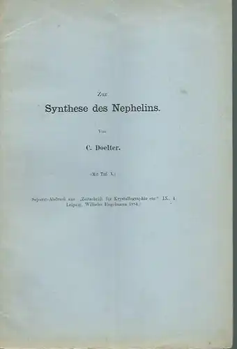 Doelter, C: Zur Synthese des Nephelins. Separat-Abdruck aus 'Zeitschrift für Kristallographie usw. Band IX, 4. 