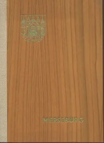 Forneck, Fotografenmeister Merseburg: Merseburg. Herausgeber: PGH Film und Bild, Berlin. Motive: Dom / Schloß / Dom mit Kreuzgang / Schloßgartensalon / Domportal / Haus der.. 