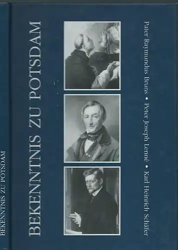 Potsdam.   Adler, Gert u. a. (Herausgeber).   Raymundus Bruns (1706   1780), Peter Joseph Lenne (1789   1866), Karl Heinrich.. 