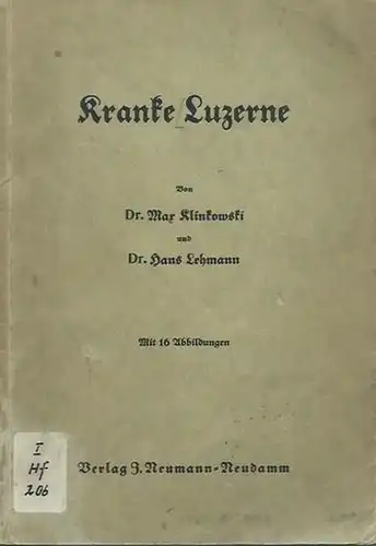 Klinkowski, Max und Hans Lehmann: Kranke Luzerne. 