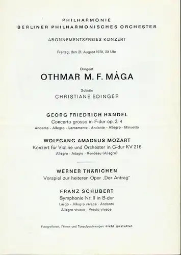 Philharmonie, Berliner Philharmonisches Orchester: Abonnementsfreies Konzert vom 21. August 1970. Dirigent: Othmar M. F. Mága. Solistin: Christiane Edinger. Auf dem Programm: Georg Friedrich Händel.. 