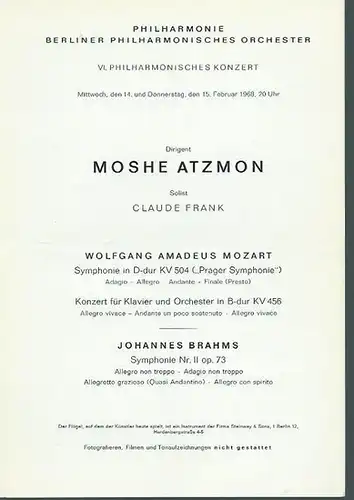 Philharmonie, Berliner Philharmonisches Orchester: VI. Philharmonisches Konzert vom 14. und 15. Februar 1968. Dirigent: Moshe Atzmon. Solist: Claude Frank. Auf dem Programm: Wolfgang Amadeus Mozart - Symphonie in D-dur KV 504 (Prager Symphonie)  und Konze