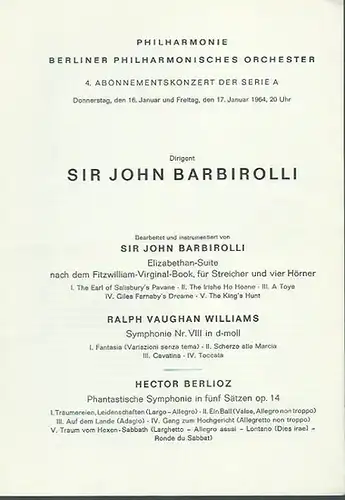 4. Abonnementskonzert der Berliner Philharmonie, Serie A vom  16. und 17. Januar 1964. Dirigent: Sir John Barbirolli. Auf dem Programm: Elizabethan Suite nach dem.. 