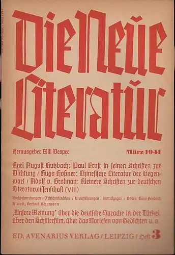 Neue Literatur, Die.   Will Vesper (Hrsg.).   Karl August Kutzbach / Hugo Goßner/ Adolf von Grolman  (Autoren): Die neue Literatur. Heft..