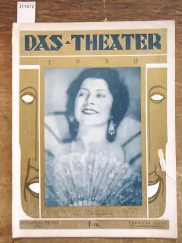 Theater, Das - Wilhelm Ritter (Hrsg.), E. Kroll (Red.): Das Theater. XI. (11.) Jahrgang 1930, Heft 2  ( Februar ). Illustrierte Halbmonatsschrift für Theater...
