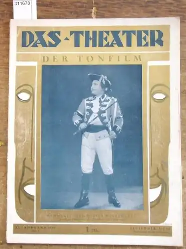 Theater, Das - Wilhelm Ritter (Hrsg.), E. Kroll (Red.): Das Theater- Der Tonfilm. XI. (11.) Jahrgang 1930, Heft 9  ( September ). Illustrierte Halbmonatsschrift...
