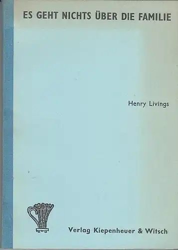 Henry Livings: Es geht nichts über die Familie. Deutsch von Jürgen und Astrid Fischer. 