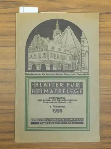 Blätter für Heimatpflege. - Erich Krebs (Hrsg.): Blätter für Heimatpflege. Vierter (4.) Jahrgang 1928 mit Abbildungen. Nummer 1 vom Juni 1926 bis Doppelnummer 8/9 März...