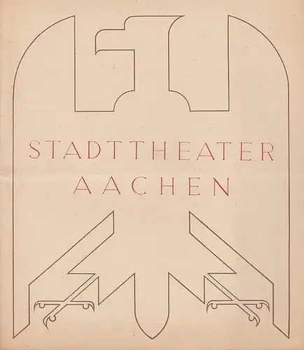 Aachen Stadttheater.   Hebbel, Friedrich.   Edgar Gross (Intendant).   Razum, Hannes (Schriftwalter).   Otto Hermann Kempert, Tilla Hohmann, Johanna Grote.. 