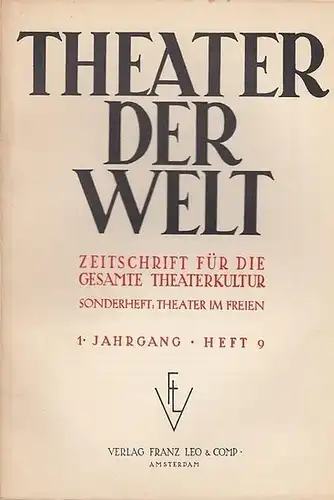 Theater der Welt. - Carl Niessen (Ltg.) - Edmund Stadler (Red.). - Bonajuto, Vincenzo / Wilhelm Leyhausen / Pierre Aldebert / Walter Meyer / Carl Niessen / Hanns Meseke / Edmund Stadler / Georg Gustav Wiessner / Helmut Otto (Autoren): Theater der Welt. 1.