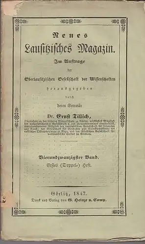 Lausitz.   Oberlausitzische Gesellschaft der Wissenschaften (Hrsg.), Ernst Tillich (Sekretär)    Theodor Neumann / Ernst Tillich  (Autoren): Neues Lausitzisches Magazin. Vierundzwanzigster.. 