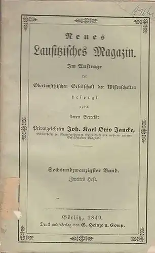 Lausitz.   Oberlausitzische Gesellschaft der Wissenschaften (Hrsg.), Johann Karl Otto Jancke (Sekretär)    Pastor Holscher / Dr. Pescheck  (Autoren): Neues Lausitzisches.. 