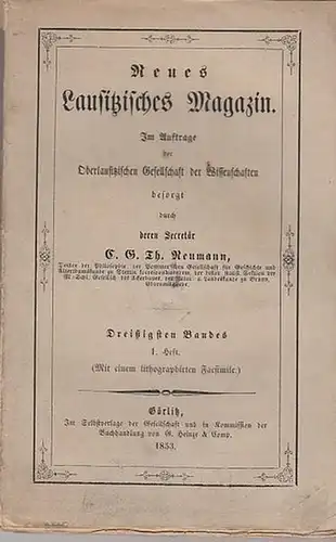 Lausitz.   Oberlausitzische Gesellschaft der Wissenschaften (Hrsg.), C. G. Th. Neumann (Sekretär)    Dr. Haacke / J.K.O. Jancke (Autoren): Neues Lausitzisches Magazin.. 