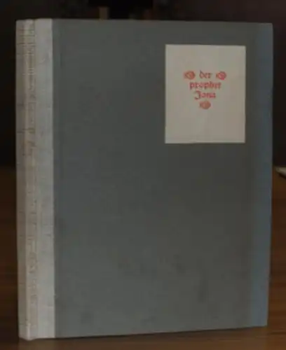 Luther, Martin. - Behmer, Marcus (Radierungen): Der Prophet Jona nach Luther mit 12 Radierungen von Marcus Behmer. 